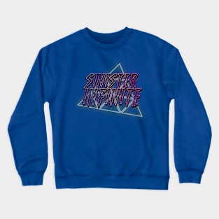 SINISTER INFINITE 80s Text Effects 1 Crewneck Sweatshirt